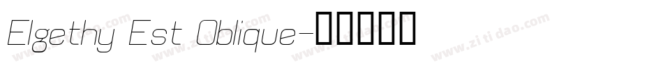 Elgethy Est Oblique字体转换